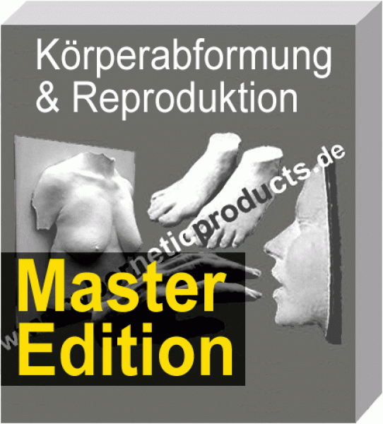 Körperabformung & Reproduktion - MASTER EDITION